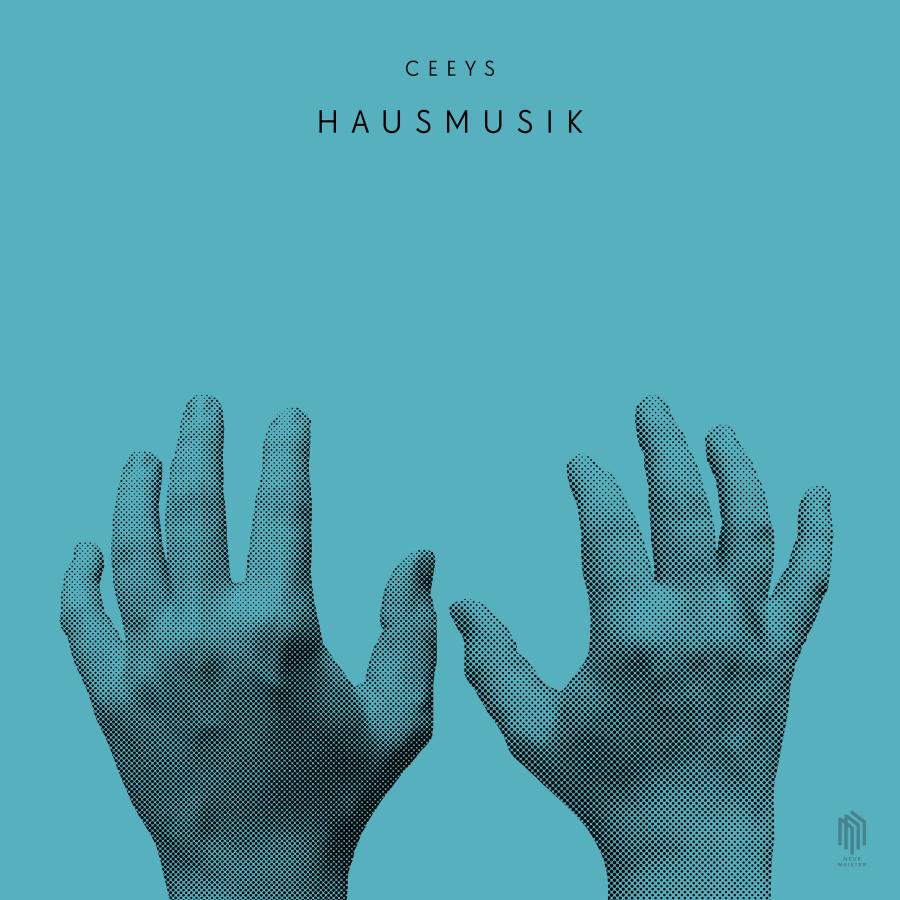 Release-Cover „Hausmusik“ von Cello-Piano-Duo Ceeys. Minimalistische Grafik mit zwei dunkelblau gerasterten Händen auf türkisfarbenem Hintergrund; frontale Perspektive, reduzierte Typografie und kühle, klare Farbwirkung.