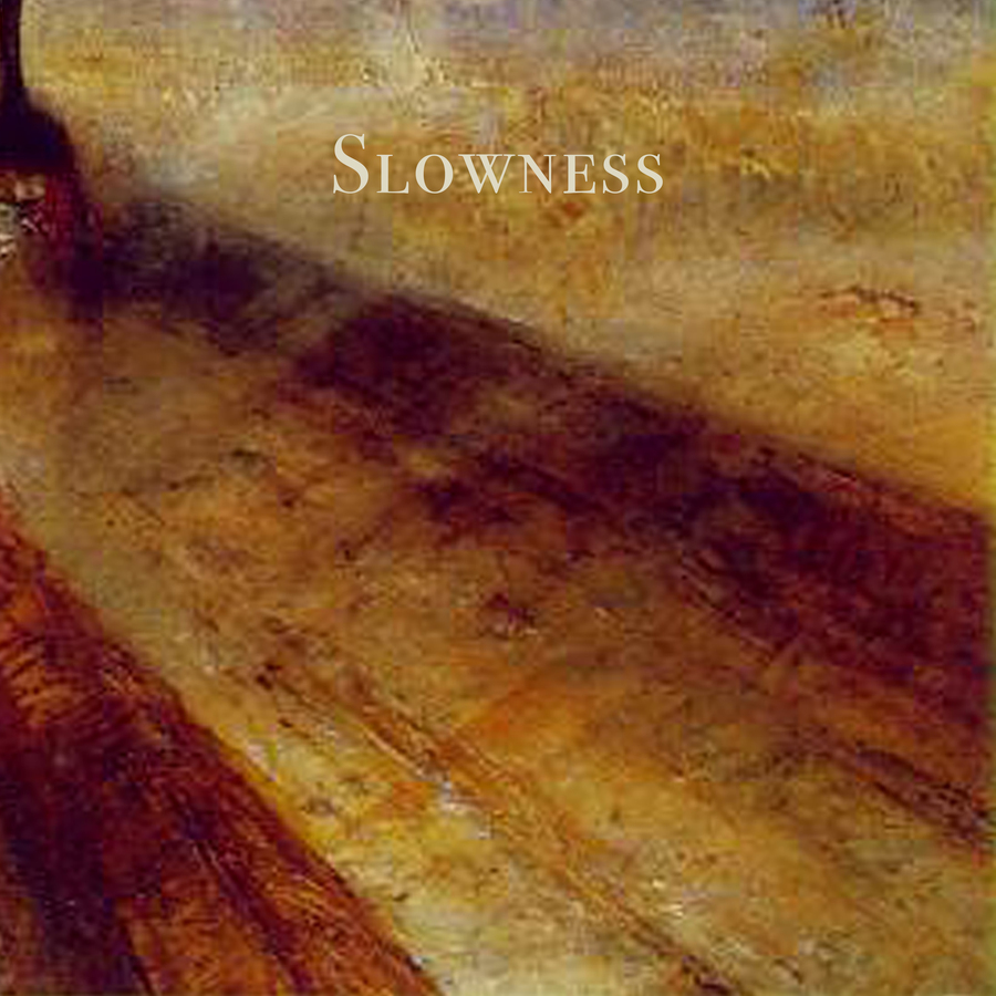 Slowness