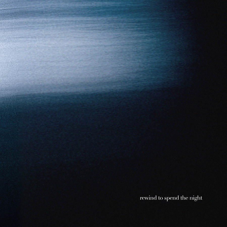 Rewind to Spend the Night